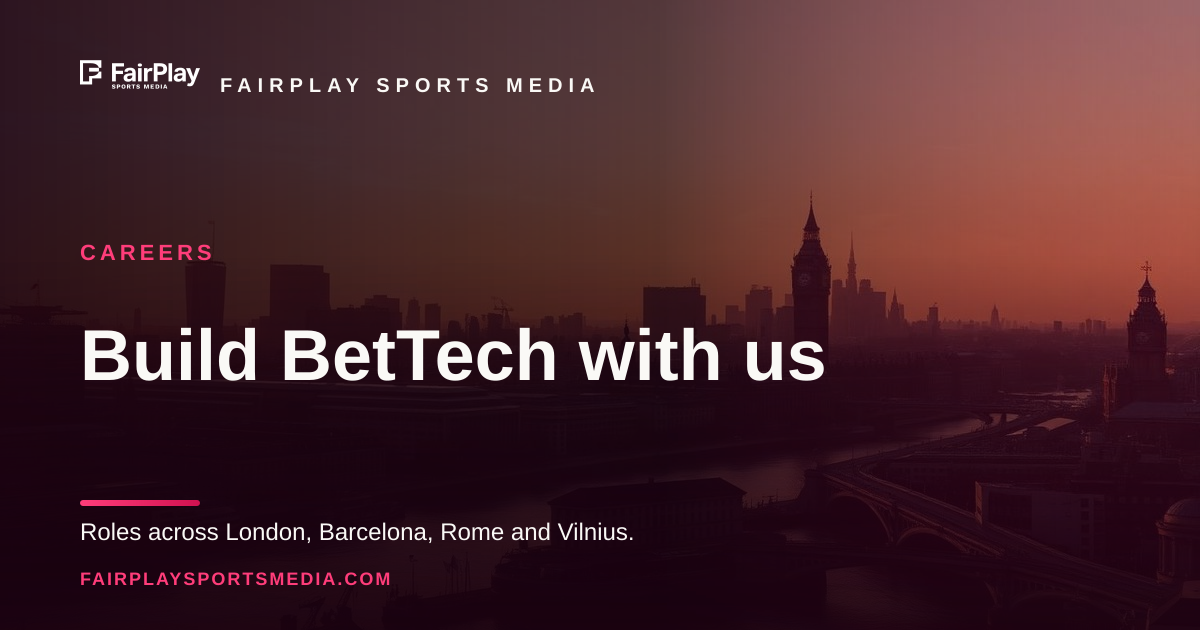 Careers at FairPlay Sports Media | Build the Future of BetTech