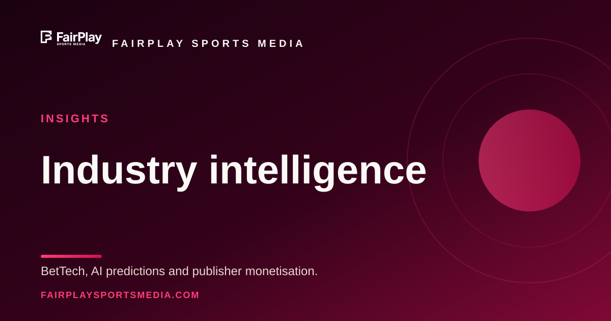 BetTech Intelligence | Industry Insights & Guides