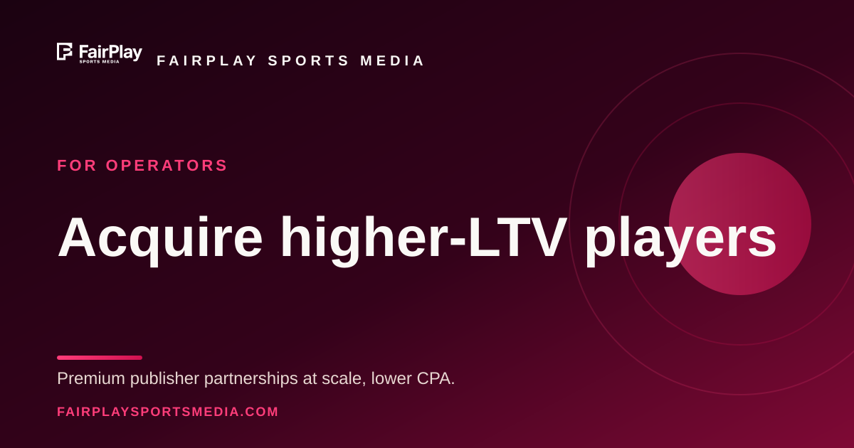 BetTech for Operators | High-LTV Player Acquisition